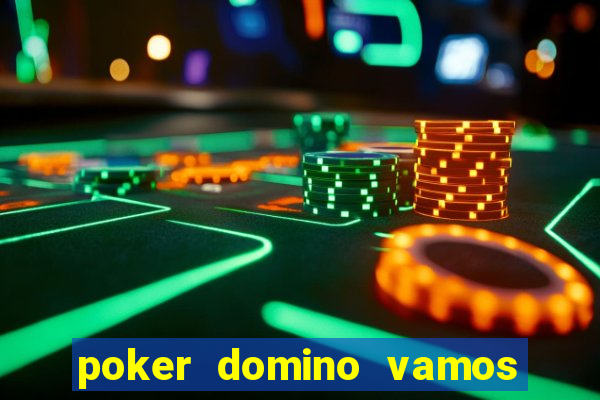 poker domino vamos penghasil uang